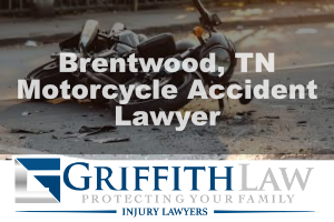 Brentwood TN motorcycle accident lawyer
