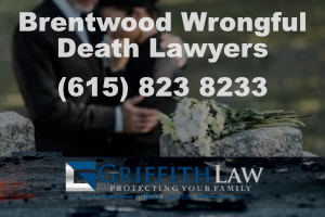Brentwood, TN wrongful death lawyer