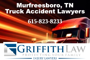 Griffith Law truck accident lawyers in Murfreesboro